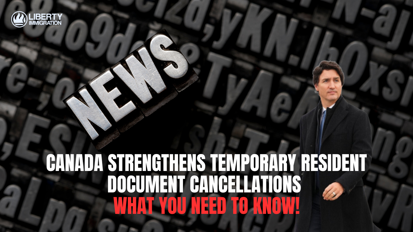 Canada Strengthens Temporary Resident Document Cancellations