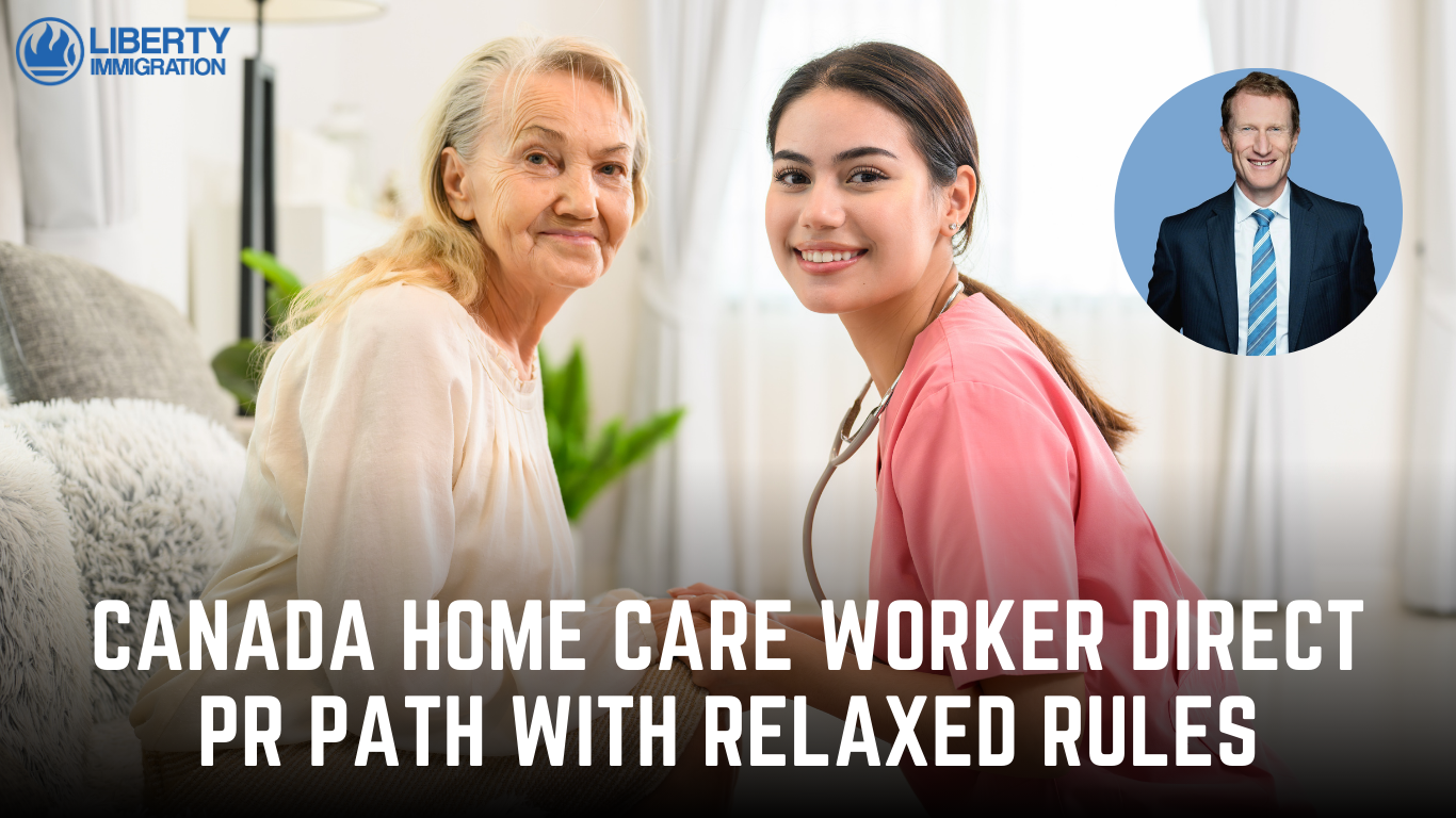 Canada Home Care Worker Direct PR Path With Relaxed Rules