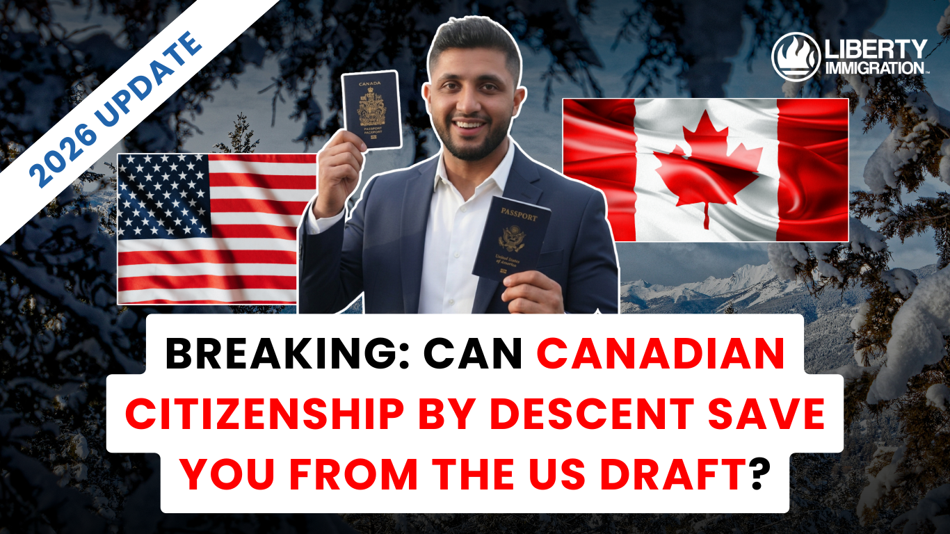 BREAKING Can Canadian Citizenship by Descent Save You From the US Draft