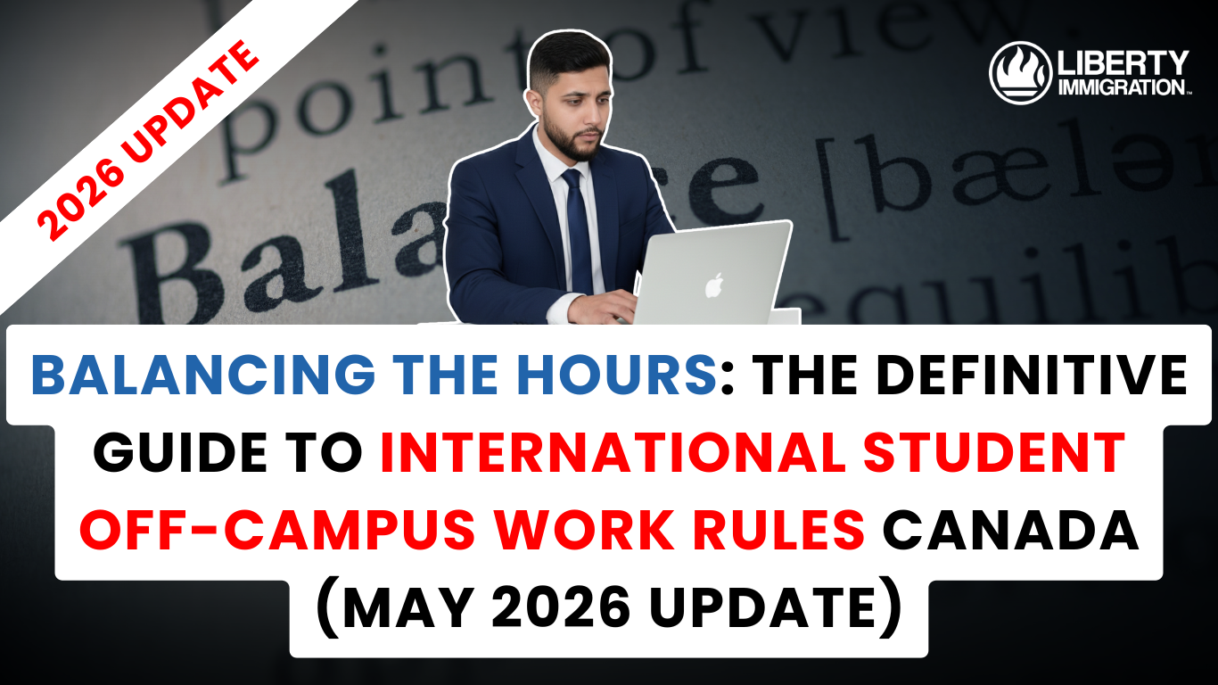 Balancing the Hours The Definitive Guide to International Student Off-Campus Work Rules Canada (May 2026 Update)