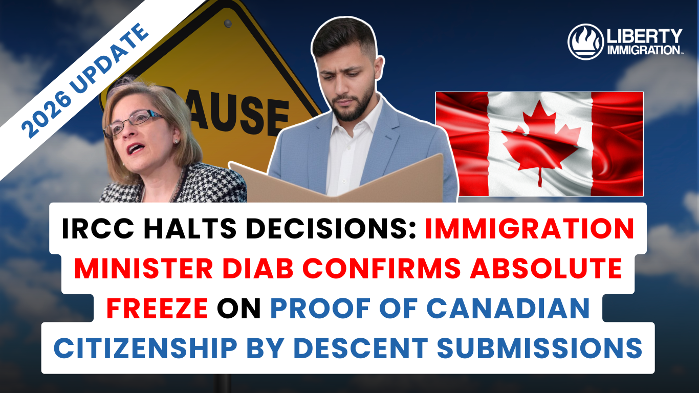 IRCC Halts Decisions Minister Diab Confirms Absolute Freeze on Proof of Canadian Citizenship by Descent Submissions