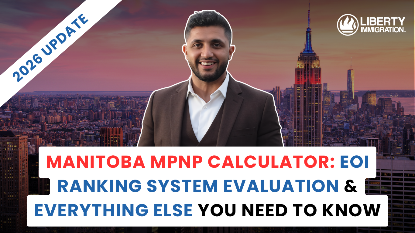 Manitoba MPNP Calculator EOI Ranking System Evaluation & Everything Else You Need to Know