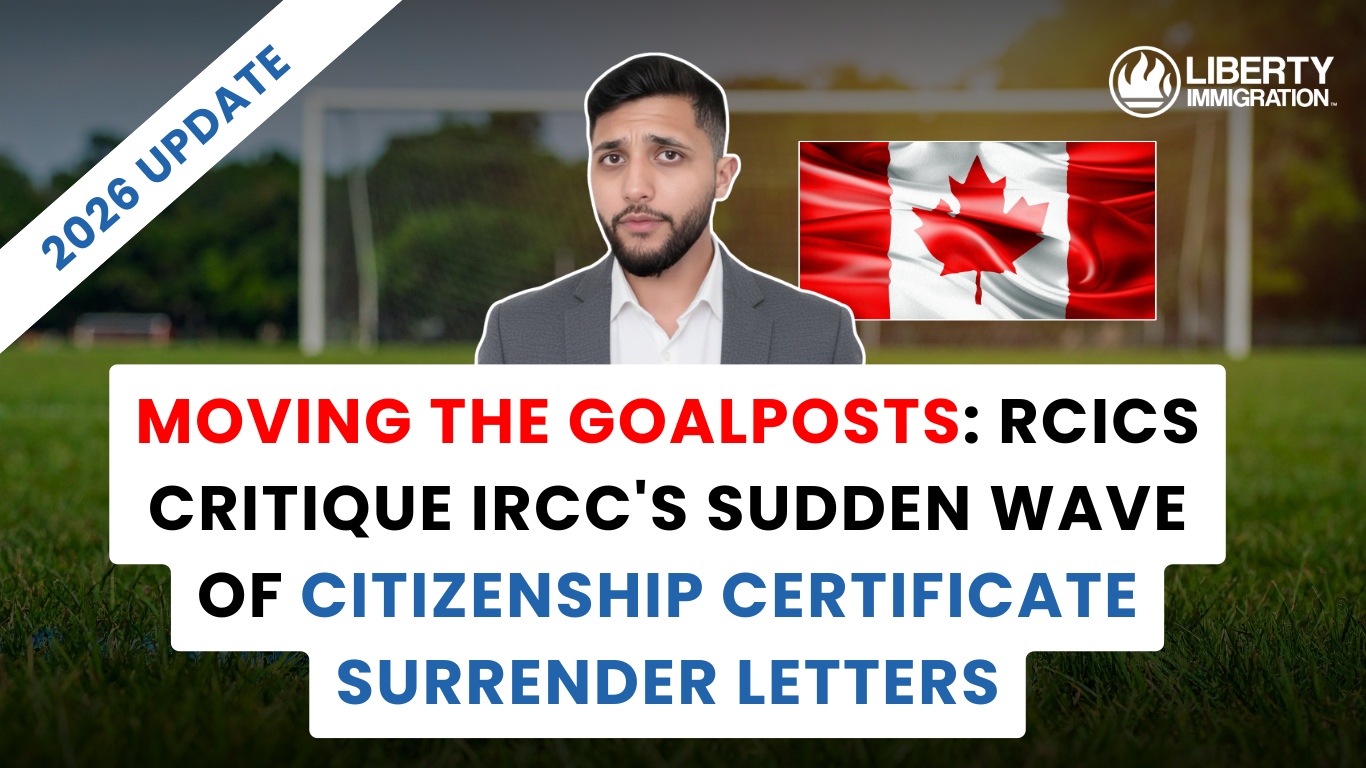Moving the Goalposts RCICs Critique IRCC's Sudden Wave of Citizenship Certificate Surrender Letters