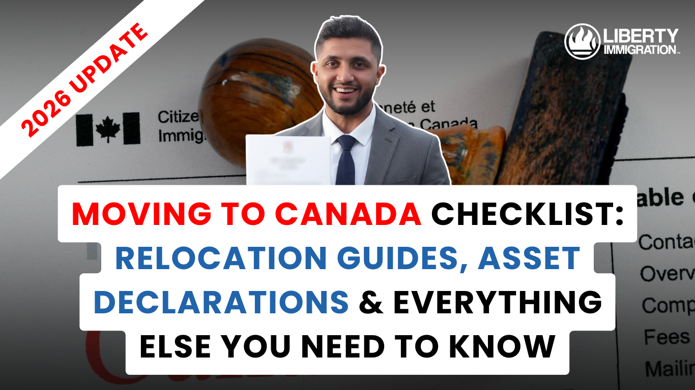 Moving to Canada Checklist Relocation Guides, Asset Declarations & Everything Else You Need to Know