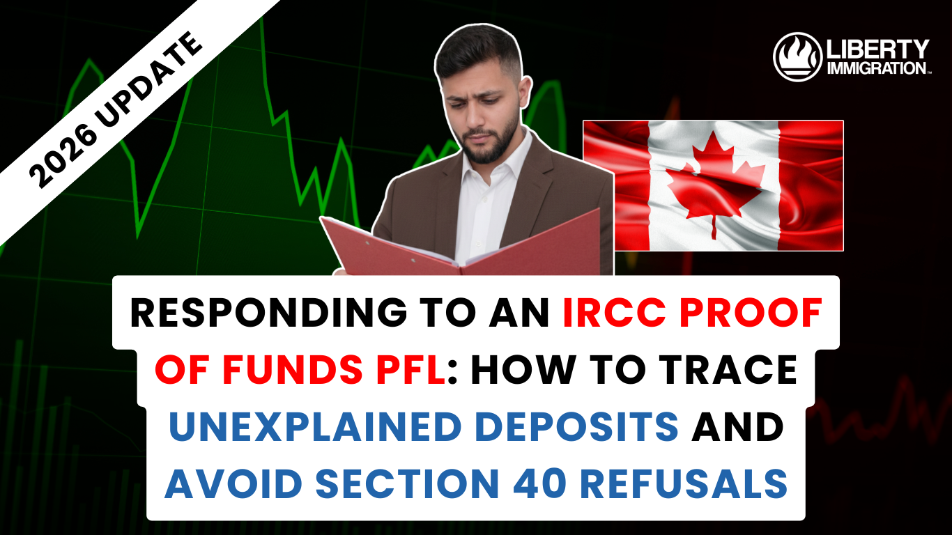 Responding to an IRCC Proof of Funds PFL How to Trace Unexplained Deposits and Avoid Section 40 Refusals