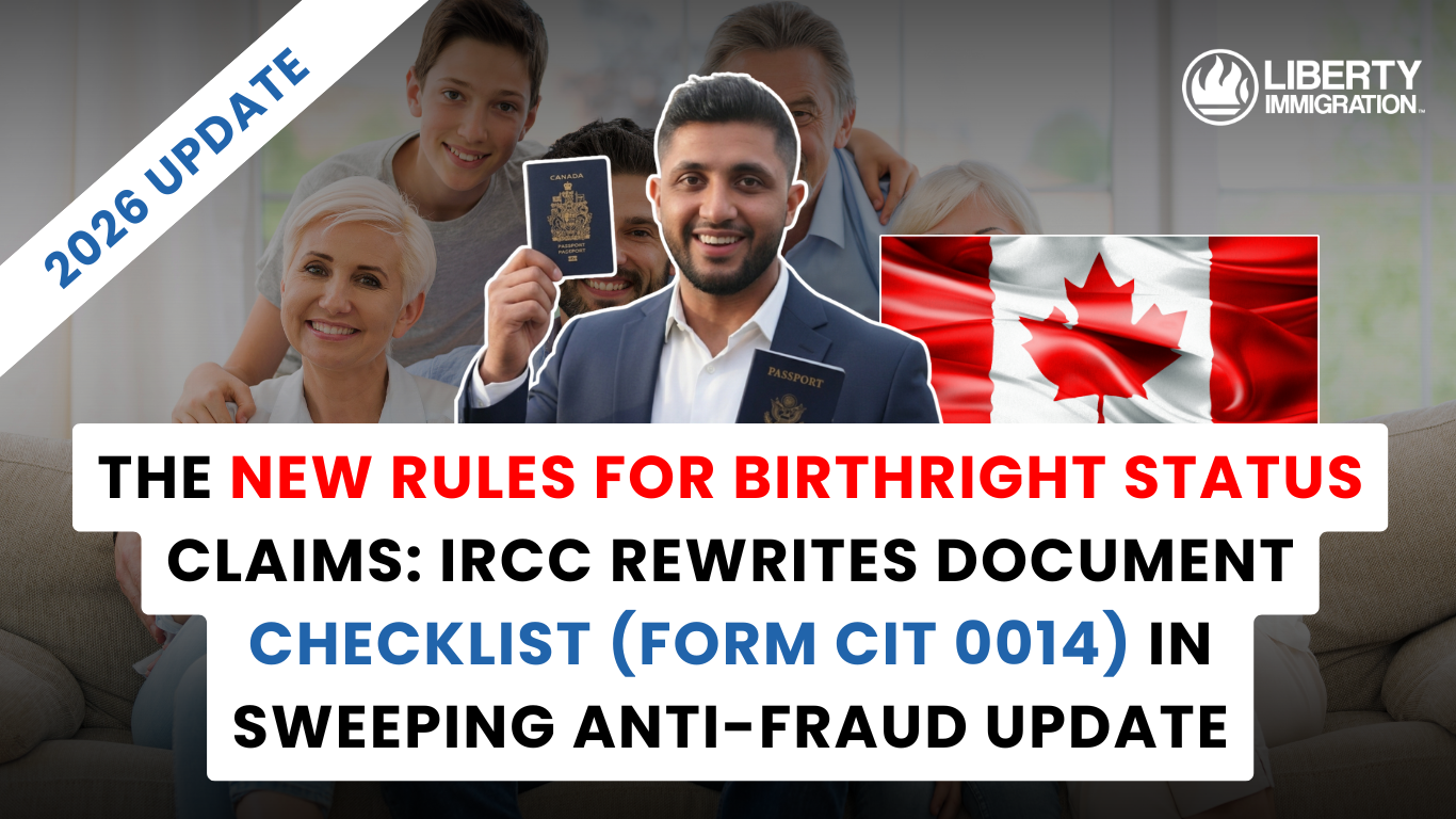 The New Rules for Birthright Status Claims IRCC Rewrites Document Checklist (Form CIT 0014) in Sweeping Anti-Fraud Update
