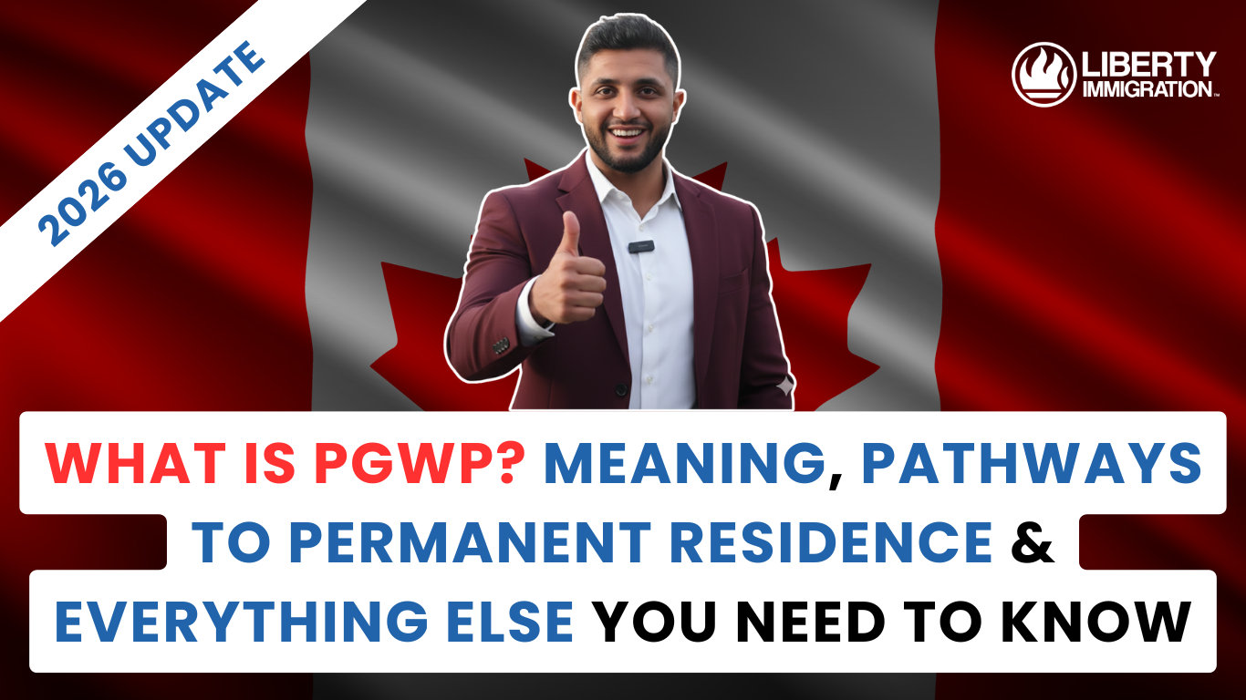 What is PGWP Meaning, Pathways to Permanent Residence & Everything Else You Need to Know