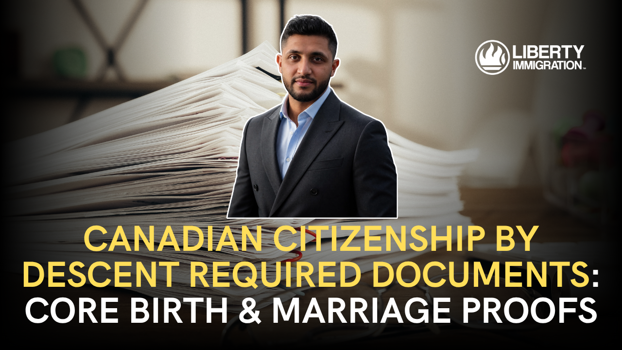 Canadian Citizenship by Descent Required Documents Core Birth & Marriage Proofs (Why These 2 Records Matter Most)