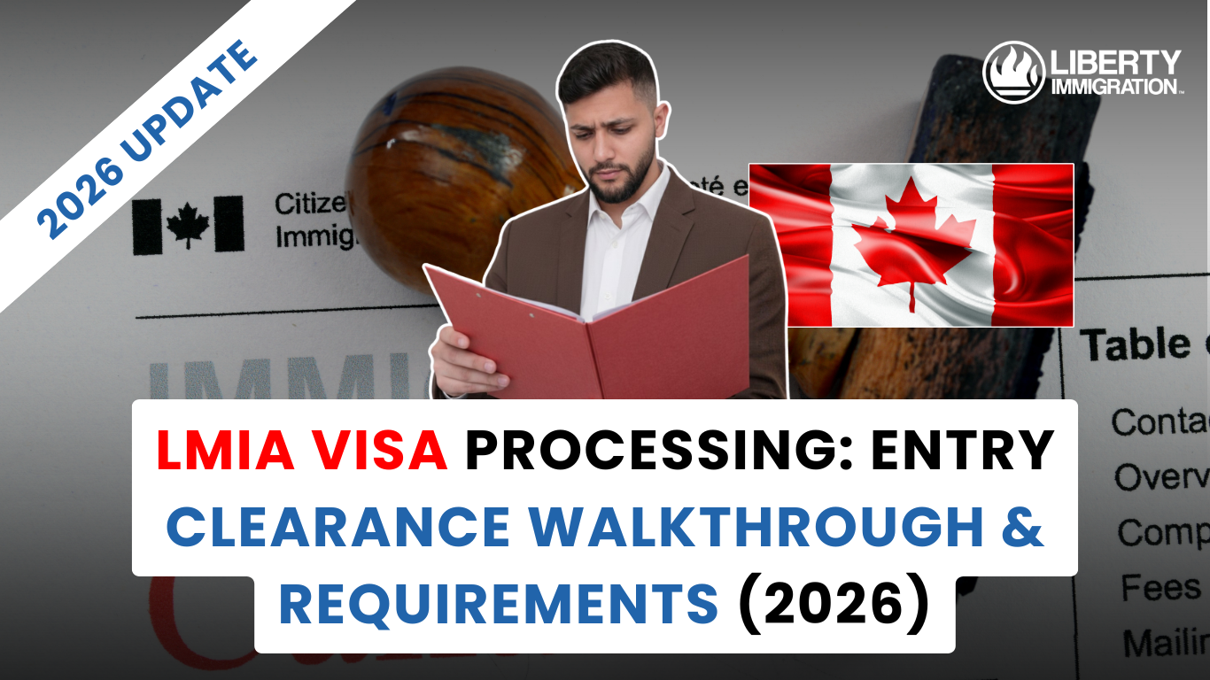 LMIA Visa Processing Entry Clearance Walkthrough & Requirements (2026)