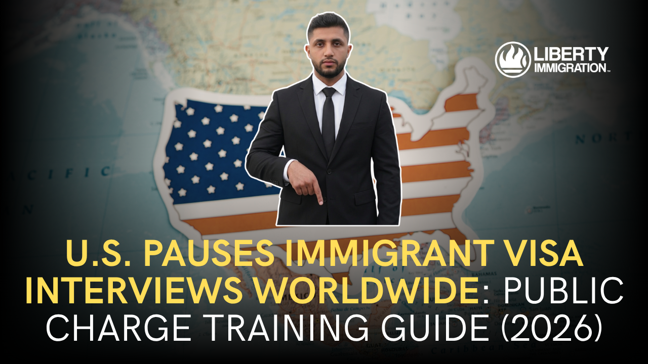 U.S. Pauses Immigrant Visa Interviews Worldwide Public Charge Training Guide (2026)