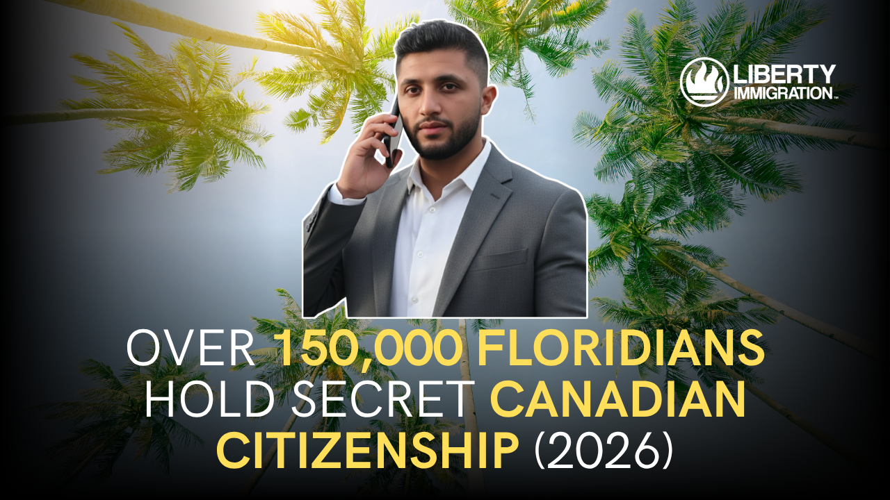 Over 150,000 Floridians Hold Secret Canadian Citizenship (2026)